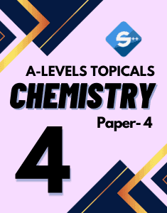 alevels chemistry paper 4 topicals